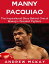 Manny Pacquiao: The Inspirational Story Behind One of Boxing's Greatest FightersŻҽҡ[ Andrew McKay ]