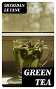 Green Tea【電子書籍】[...