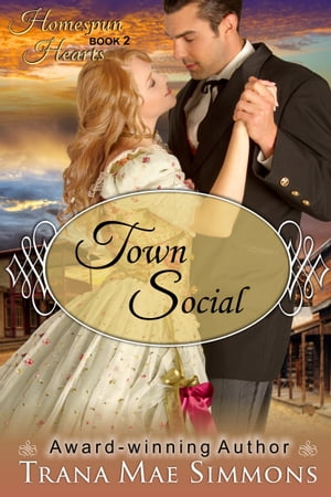 Town Social (The Homespun Hearts Series, Book 2)