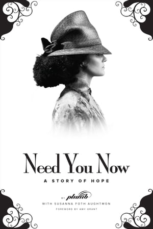 Need You Now - A Story of Hope
