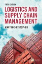 Logistics and Supply Chain Management Logistics Supply Chain Management【電子書籍】 Martin Christopher