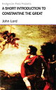 ŷKoboŻҽҥȥ㤨A Short Introduction to Constantine the GreatŻҽҡ[ John Lord ]פβǤʤ120ߤˤʤޤ