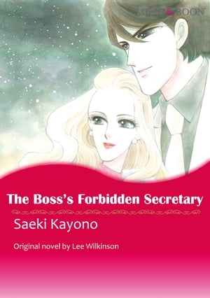 THE BOSS'S FORBIDDEN SECRETARY (Mills & Boon Comics) Mills & Boon Comics【電子書籍】[ Lee Wilkinson ]