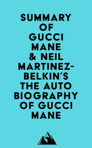 Summary of Gucci Mane & Neil Martinez-Belkin's T