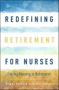 Redefining Retirement for Nurses