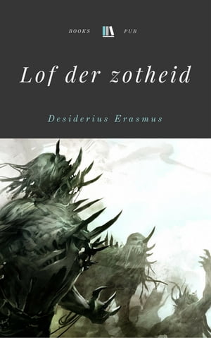 Lof der zotheid