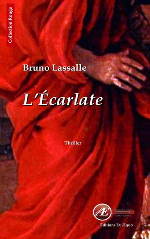 L'?carlate Un thriller r?unionnais【電子書籍】[ Bruno Lassalle ]