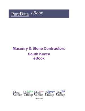 Masonry & Stone Contractors in South Korea Product Revenues【電子書籍】[ Editorial DataGroup Asi..