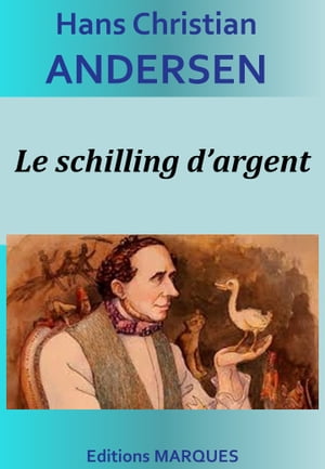 Le schilling dargentŻҽҡ[ Hans Christian Andersen ]