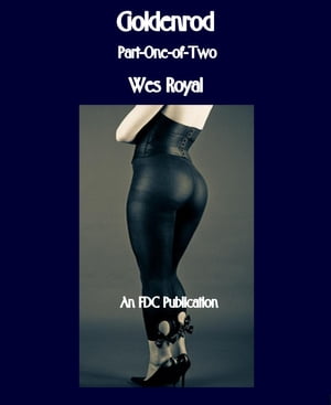 ŷKoboŻҽҥȥ㤨Goldenrod - Part-One-of-TwoŻҽҡ[ Wes Royal ]פβǤʤ546ߤˤʤޤ