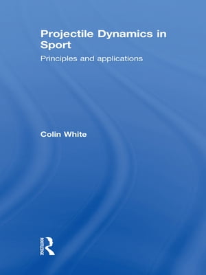 Projectile Dynamics in Sport