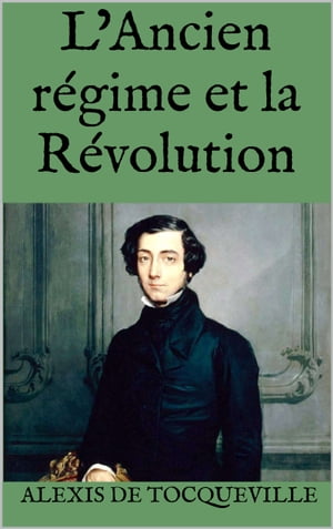 L’Ancien régime et la Révolution