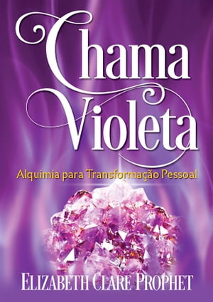 Chama Violeta Alquimia para a Transforma??o Pessoal