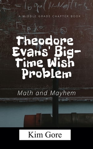 Theodore Evans: Math and Mayhem【電子書籍