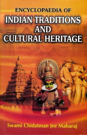 Encyclopaedia of Indian Traditions and Cultural Heritage (Ancient Indian Society)