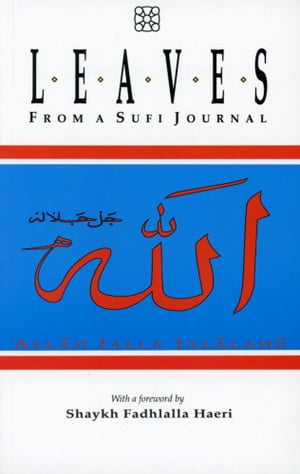Leaves From A Sufi Journal