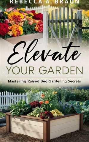 Elevate Your Garden