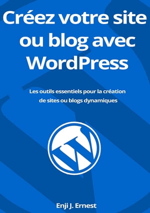 Créez votre site ou blog avec WordPress