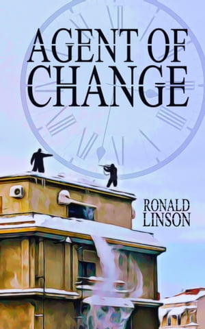 Agent of Change【電子書籍】[ Ronald Linson ]