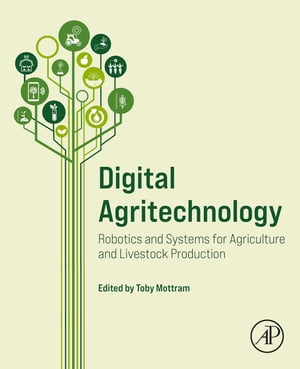 Digital Agritechnology Robotics and Systems for 