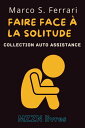 Faire Face ? La Solitude Collection MZZN Auto Assistance, #1