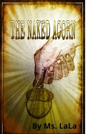 The Naked Acorn