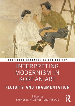 Interpreting Modernism in Korean Art