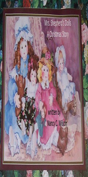 Mrs. Shepherds Dolls - A Christmas Story【電子書籍】[ Nancy C. Wilson ]
