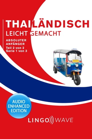 Thailändisch Leicht Gemacht - Absoluter Anfänger - Teil 2 von 2 - Serie 1 von 3