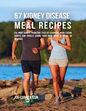 67 Kidney Disease Meal Recipes : Fix Your Kidney