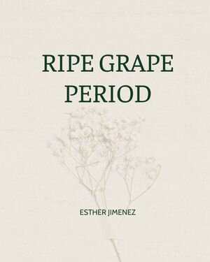 Ripe Grape Period