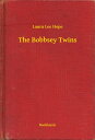 The Bobbsey Twins【電子書籍】[ Laura Lee H