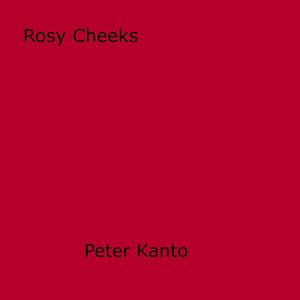 ŷKoboŻҽҥȥ㤨Rosy CheeksŻҽҡ[ Peter Kanto ]פβǤʤ200ߤˤʤޤ