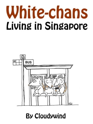 White-chans Living in Singapore