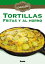 Tortillas fritas y al horno