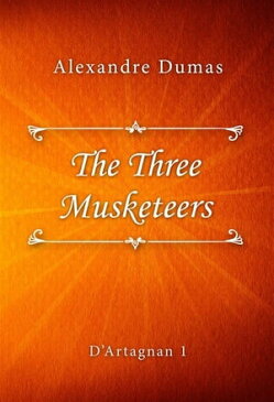 The Three Musketeers【電子書籍】[ Alexandre Dumas ]