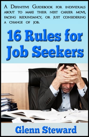 16 Rules for Job Seekers