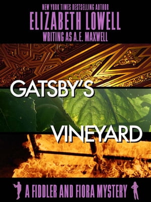 Gatsby's VineyardŻҽҡ[ Elizabeth Lowell ]