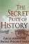 The Secret Price of History