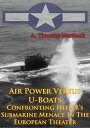 ŷKoboŻҽҥȥ㤨Air Power Versus U-Boats - Confronting Hitlers Submarine Menace In The European Theater [Illustrated Edition]Żҽҡ[ A. Timothy Warnock ]פβǤʤ132ߤˤʤޤ