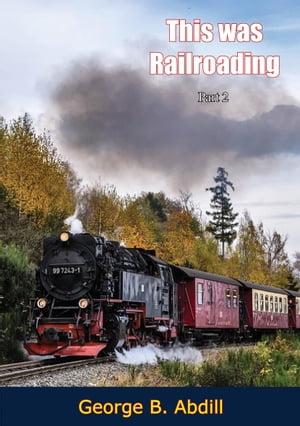 ＜p＞This is Part 2 of a historical collection of rare photos and true stories about the tracks, trains and trainmen of the Pacific Northwest…including Northern California.＜/p＞ ＜p＞Railroading is the massive Mallet and the caboose hop. It is the lonely track walker, the roundhouse rumors, the water tender, the engineer’s long-spouted oil can. It is the age of steam centered in the most romantic field of industry and commerce ever to intrigue Mr. America. And here in this book of beauty and memory is the graphic story of railroading as the “New West” saw it and rode with it.＜/p＞ ＜p＞Railroading to author George B. Abdill is the sound and picture of black bulk streaking and shrieking through the night with a jet of steam trailing back along the boiler. He saw and heard this as a boy on an Oregon farm and has carried it in his heart ever since. Now as a Southern Pacific engineerー”hoghead” to youーand a dedicated collector of railroadiana, he raises the lid of his personal locker to all other railroaders, active and armchair.＜/p＞ ＜p＞Get into the cab and as Engineer Abdill steams up the grade he’ll spin you tales of the rails and illustrate them with a part of his precious collection, many of these photographs museum pieces of the first water, most of them never before published, all are rare.＜/p＞画面が切り替わりますので、しばらくお待ち下さい。 ※ご購入は、楽天kobo商品ページからお願いします。※切り替わらない場合は、こちら をクリックして下さい。 ※このページからは注文できません。