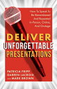 ŷKoboŻҽҥȥ㤨Deliver Unforgettable Presentations How To Speak To Be Remembered And Repeated In-Person, Online, And OnstageŻҽҡ[ Patricia Fripp ]פβǤʤ1,334ߤˤʤޤ