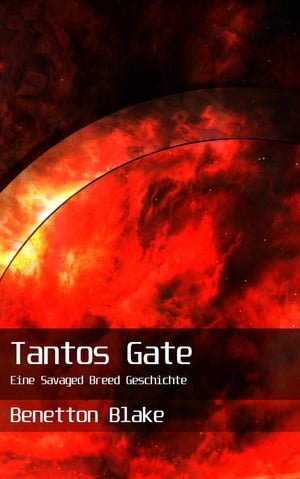 Tantos Gate【電子書籍】[ Benetton Blake ]