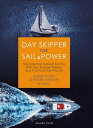 Day Skipper for Sail and Power The Essential Manual for the RYA Day Skipper Theo...