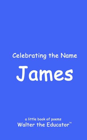 Celebrating the Name James