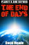 The End of Days â   Planet X and Beyond