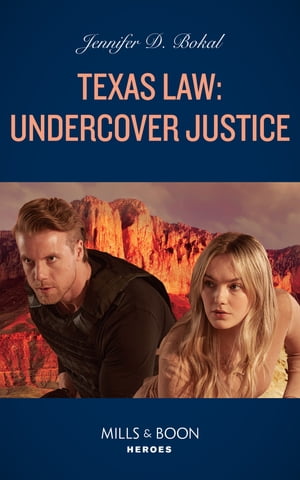 Texas Law: Undercover Justice (Texas Law, Book 1