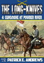 ŷKoboŻҽҥȥ㤨The Long-Knives 4: Gunsmoke at Powder RiverŻҽҡ[ Patrick E. Andrews ]פβǤʤ256ߤˤʤޤ