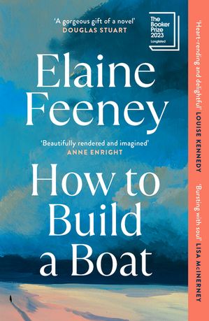 How to Build a Boat AS SEEN ON BBC BETWEEN THE COVERS【電子書籍】[ Elaine Feeney ]
