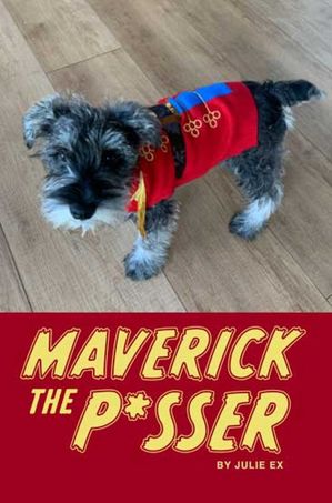 Maverick the P*sserŻҽҡ[ Julie Ex ]